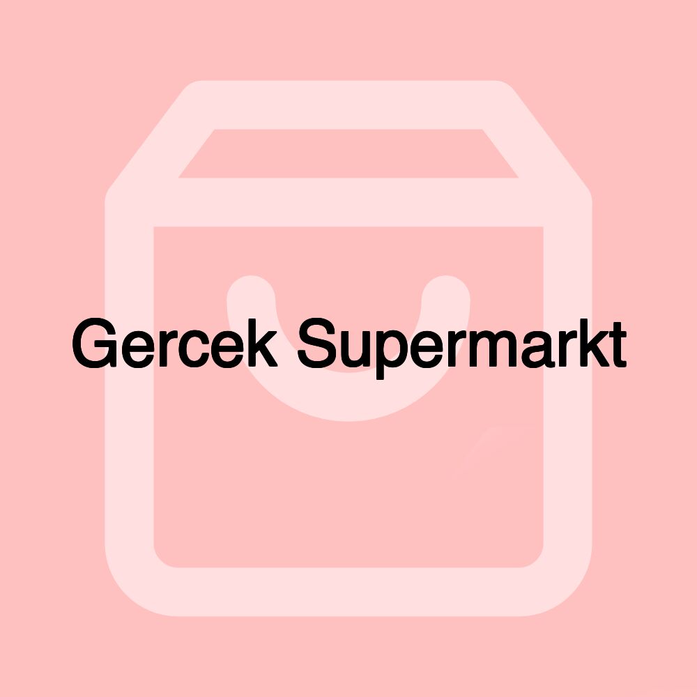 Gercek Supermarkt