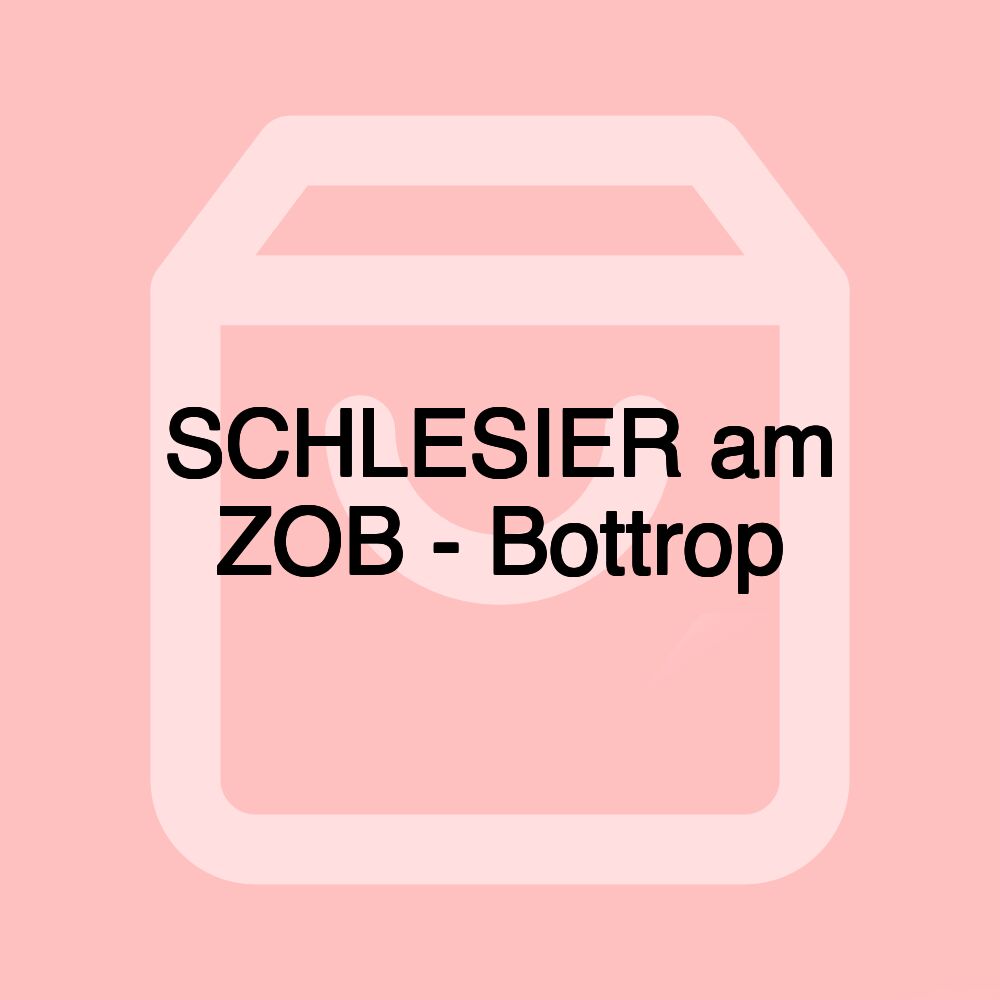 SCHLESIER am ZOB - Bottrop