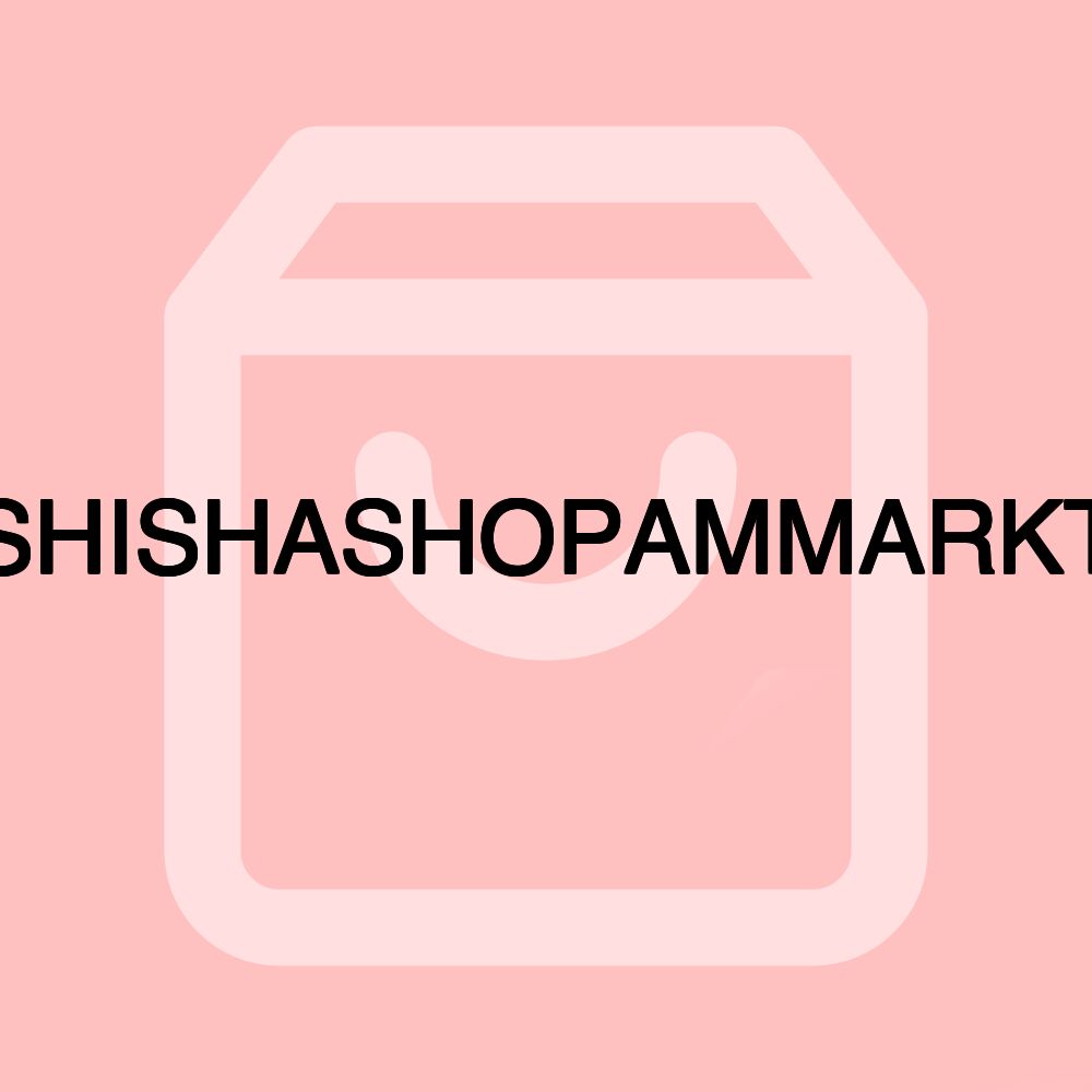 SHISHASHOPAMMARKT