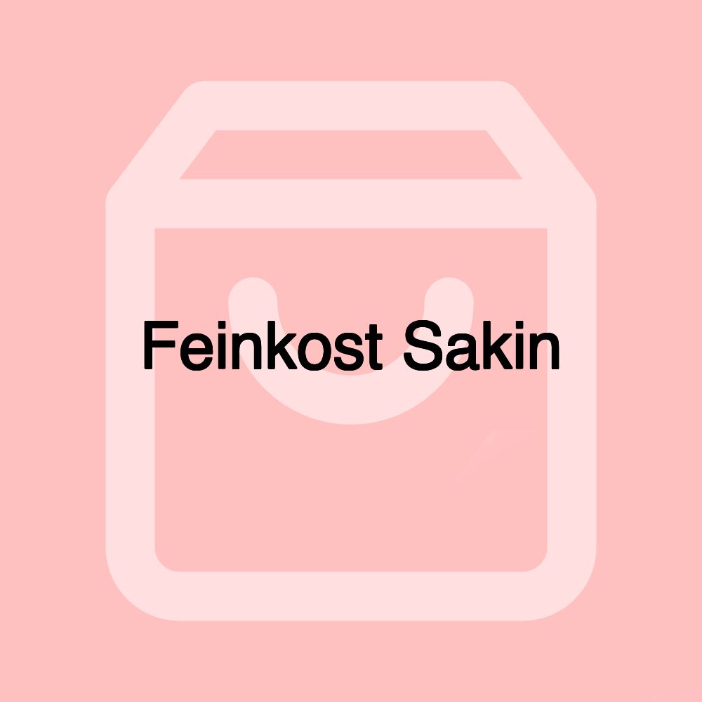 Feinkost Sakin