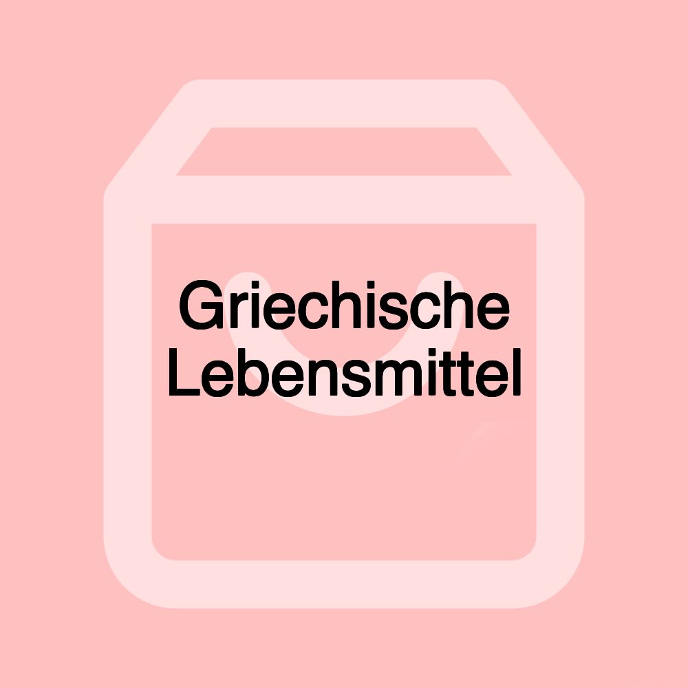 Griechische Lebensmittel