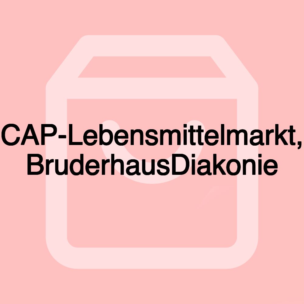 CAP-Lebensmittelmarkt, BruderhausDiakonie