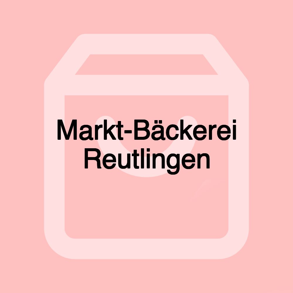 Markt-Bäckerei Reutlingen