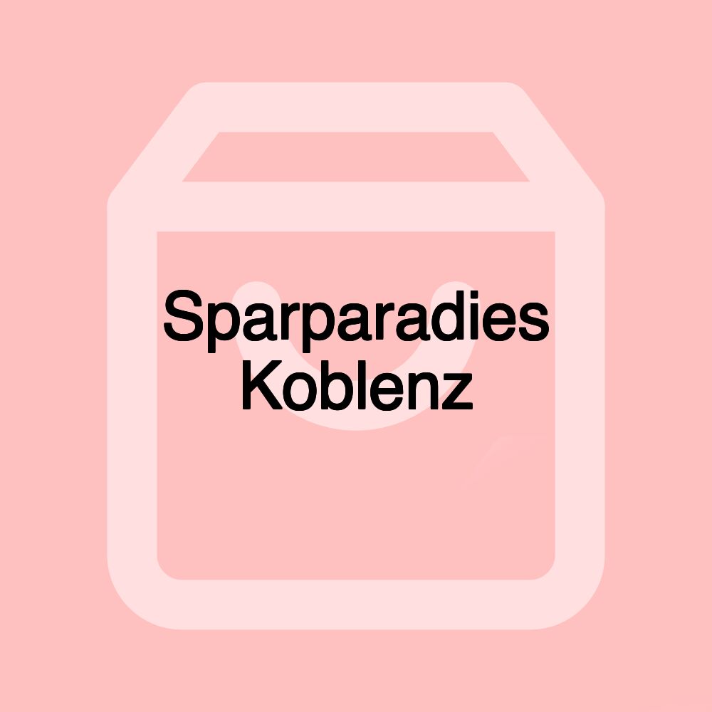 Sparparadies Koblenz