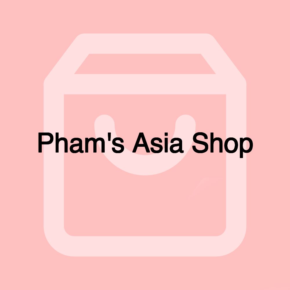 Pham's Asia Shop