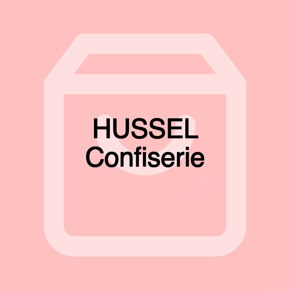 HUSSEL Confiserie