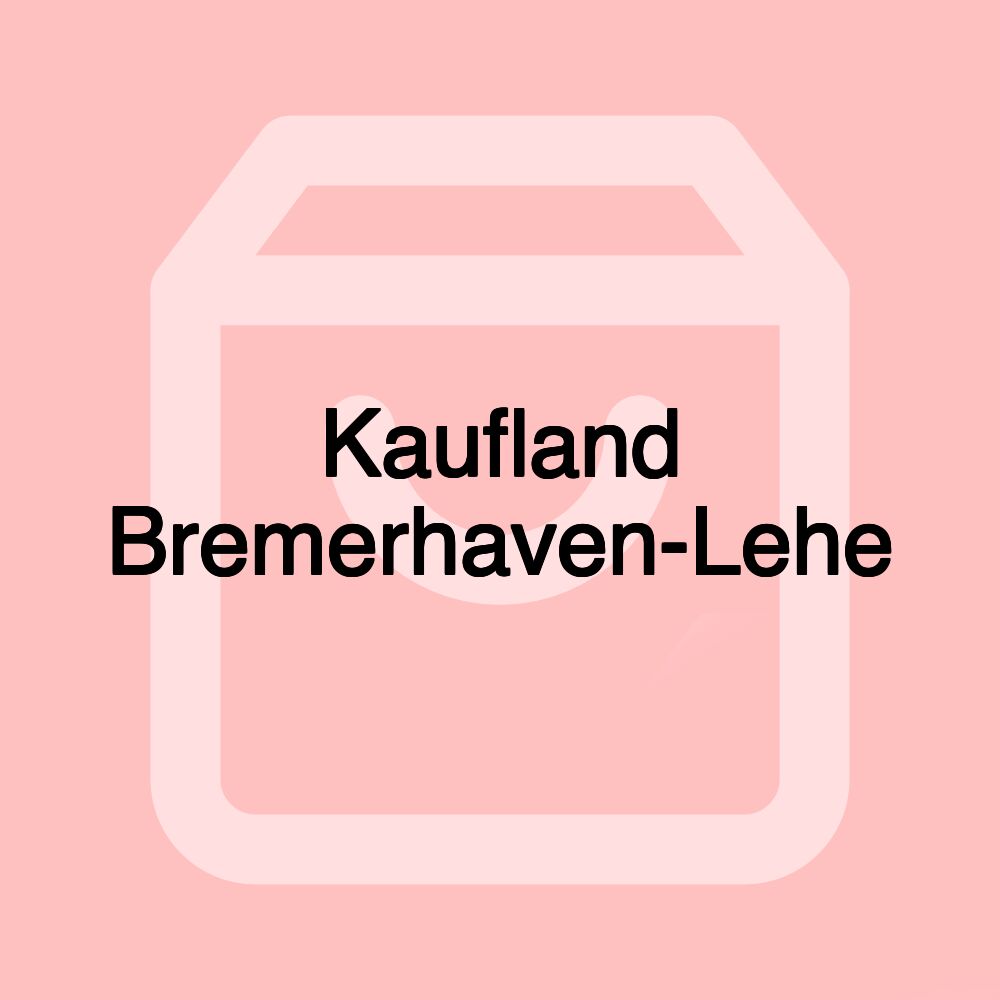 Kaufland Bremerhaven-Lehe