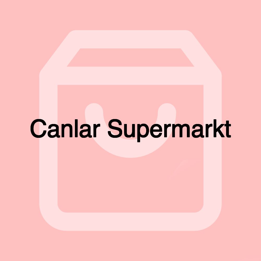 Canlar Supermarkt