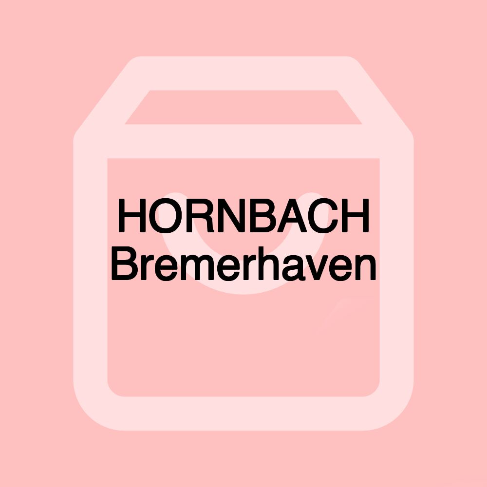 HORNBACH Bremerhaven