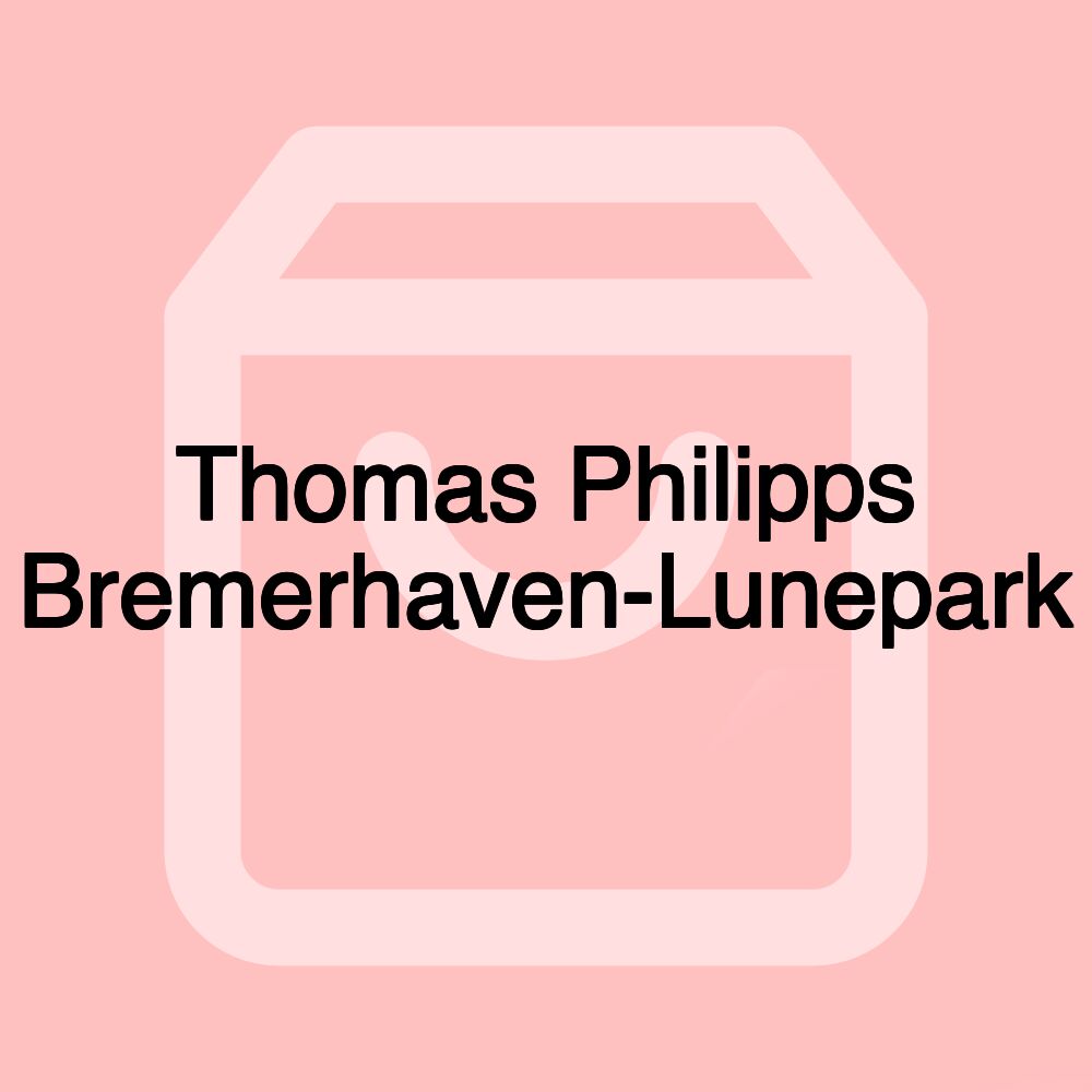 Thomas Philipps Bremerhaven-Lunepark