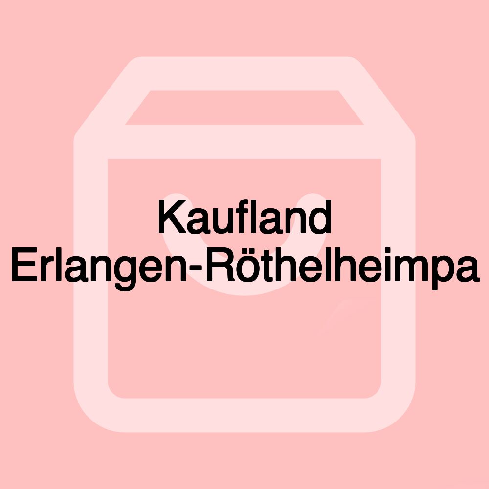 Kaufland Erlangen-Röthelheimpa