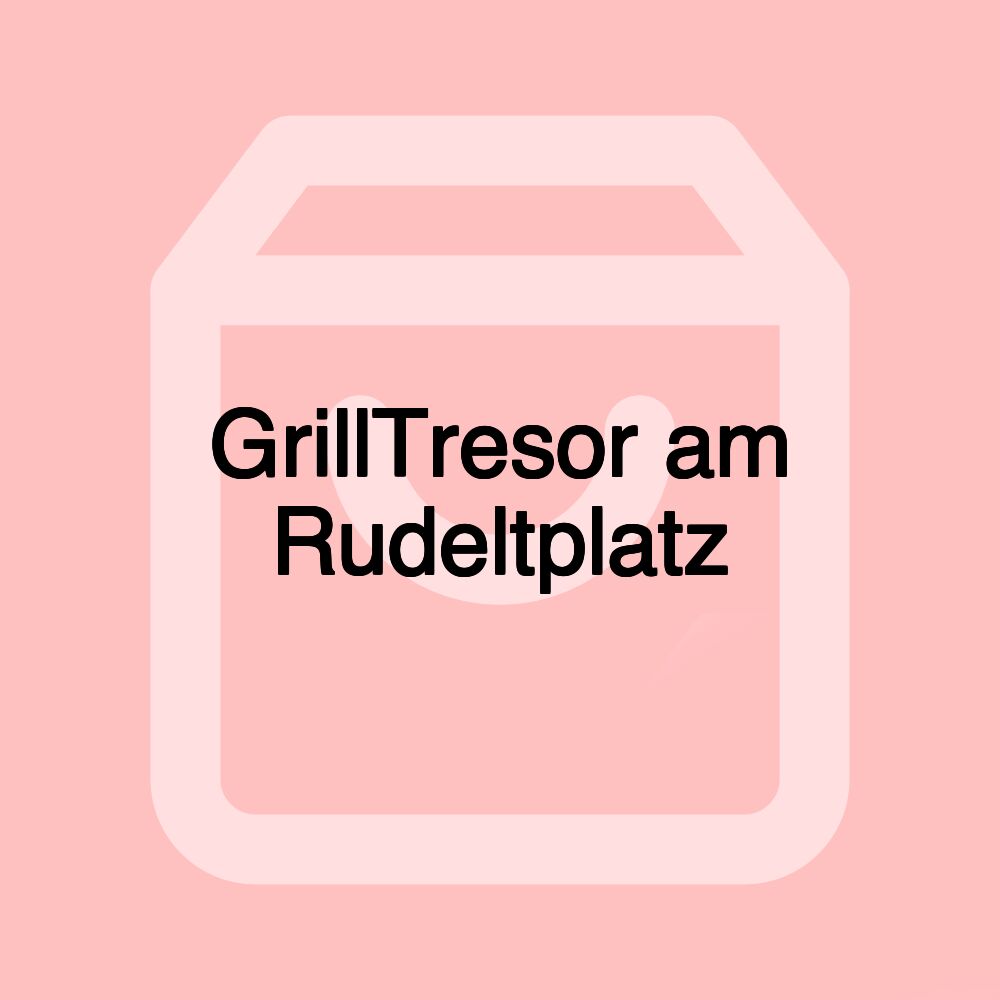 GrillTresor am Rudeltplatz