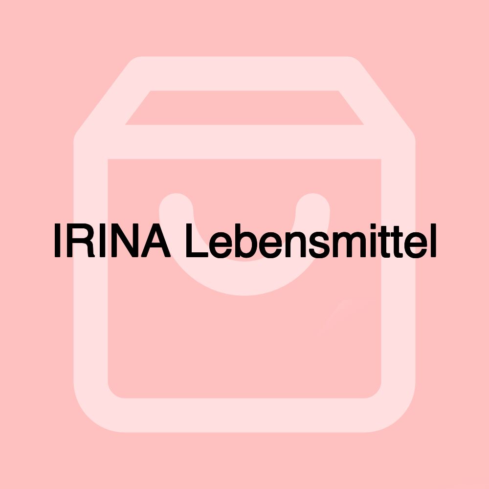 IRINA Lebensmittel