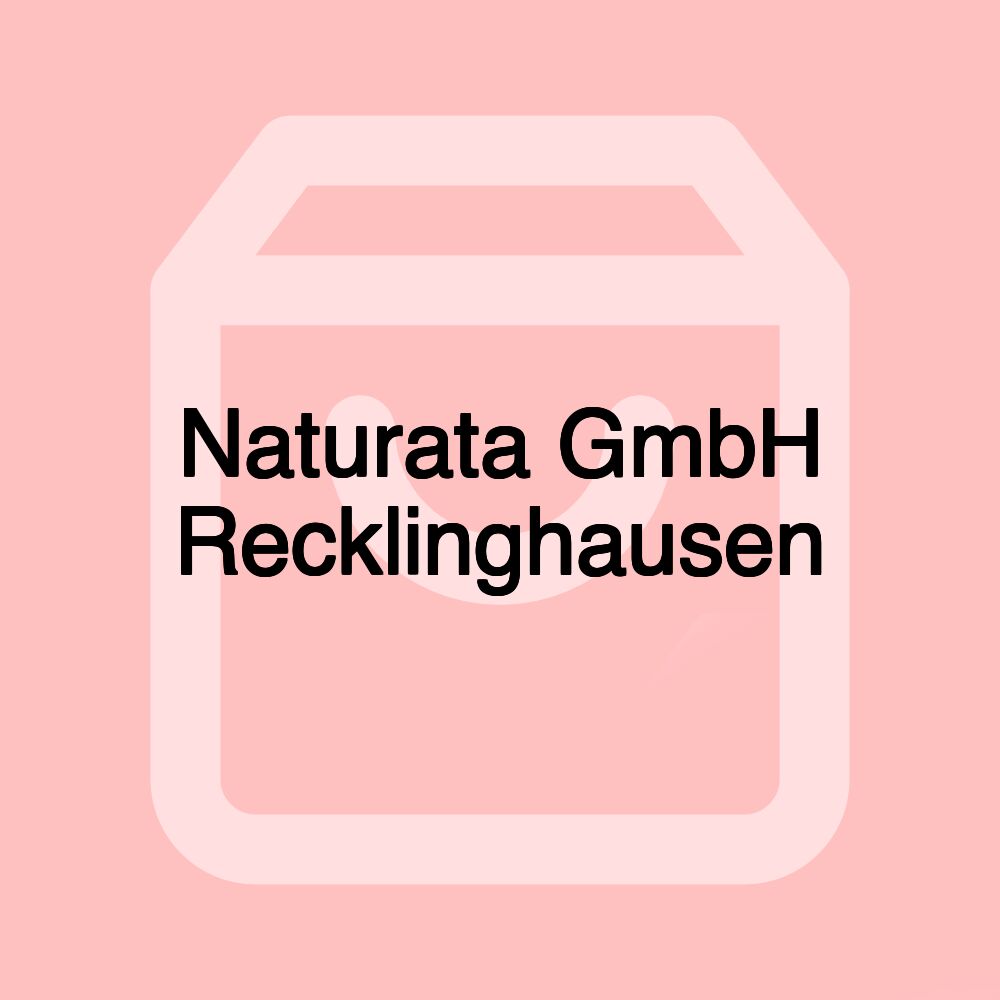 Naturata GmbH Recklinghausen