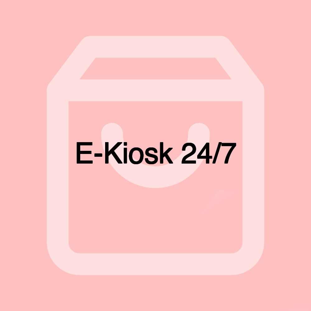 E-Kiosk 24/7