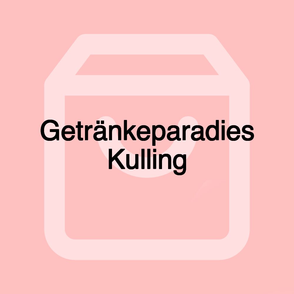 Getränkeparadies Kulling