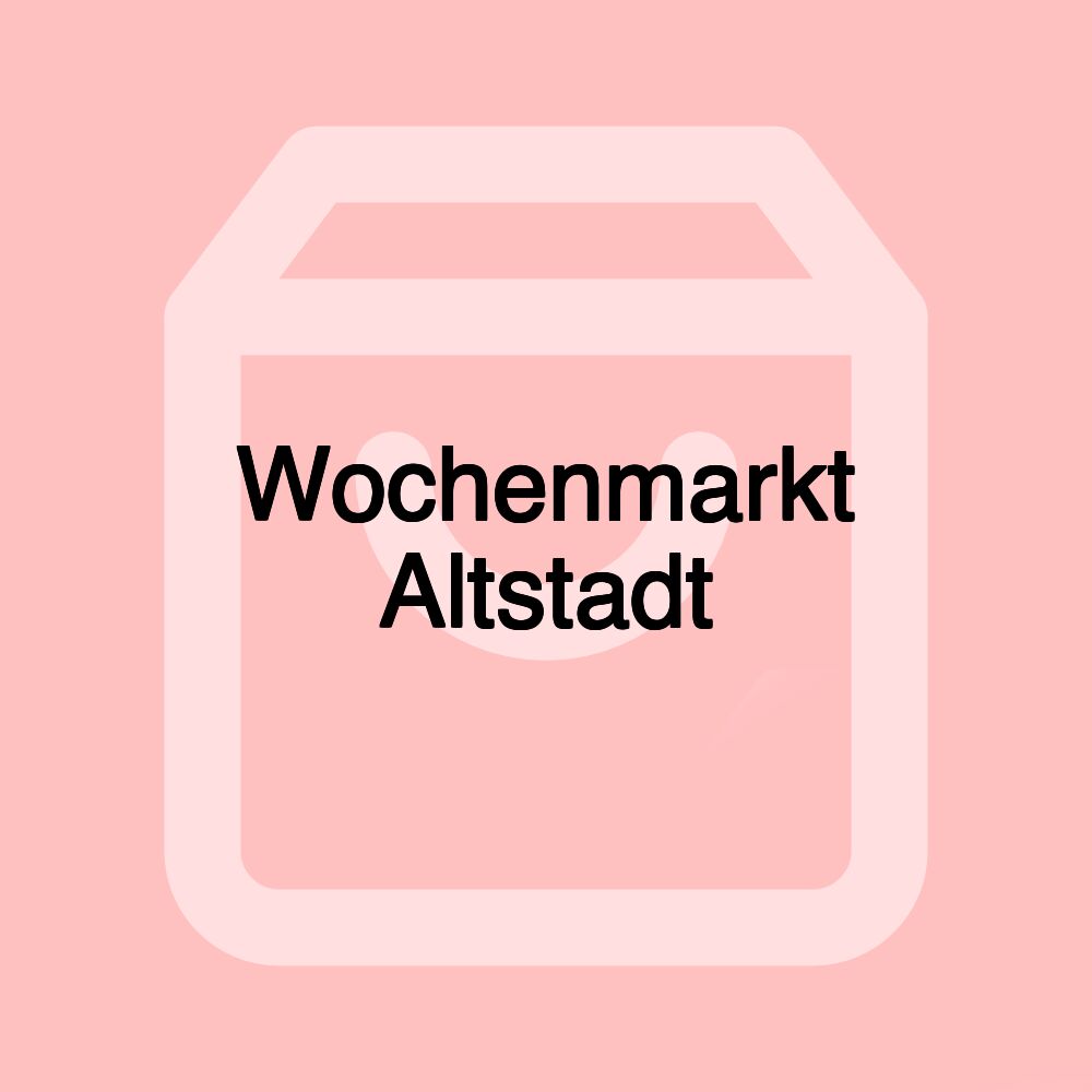 Wochenmarkt Altstadt