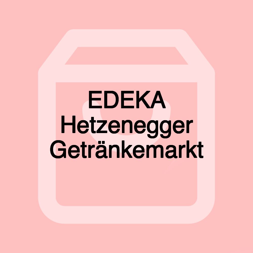 EDEKA Hetzenegger Getränkemarkt