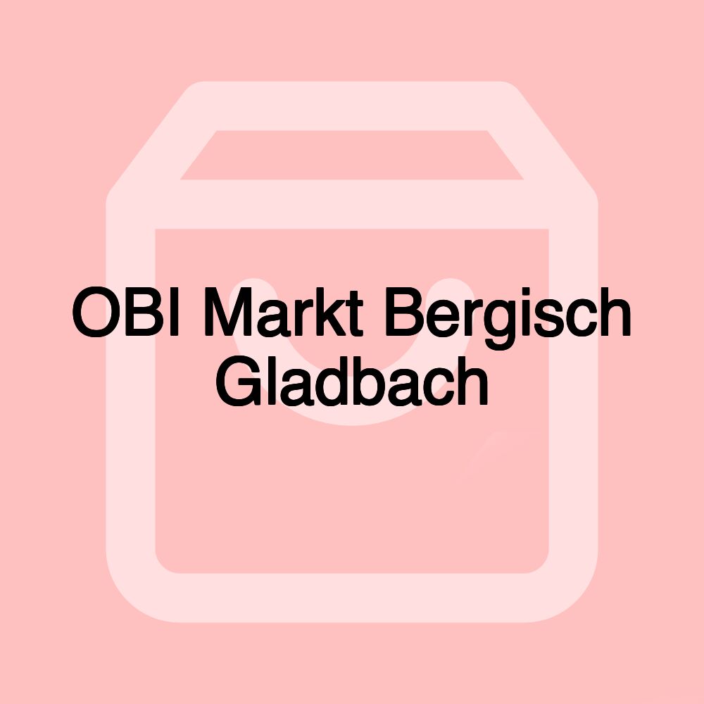 OBI Markt Bergisch Gladbach