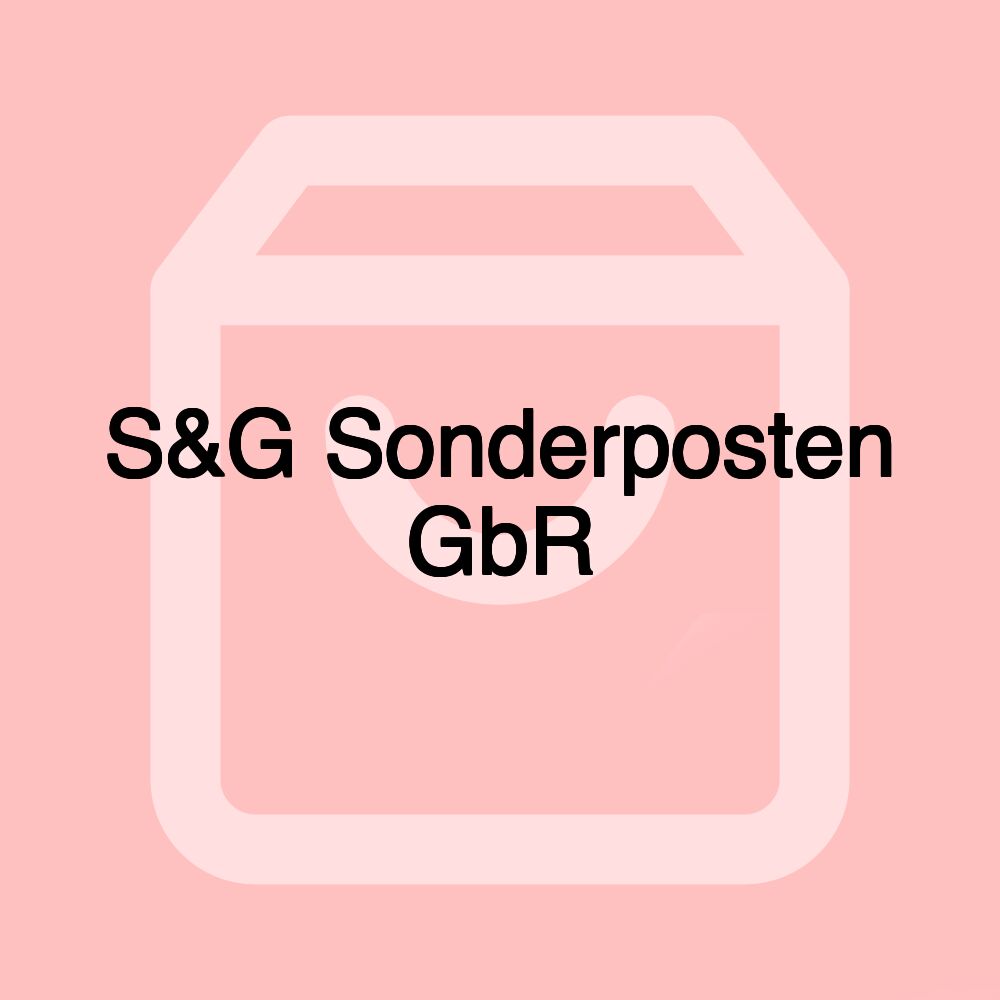 S&G Sonderposten GbR