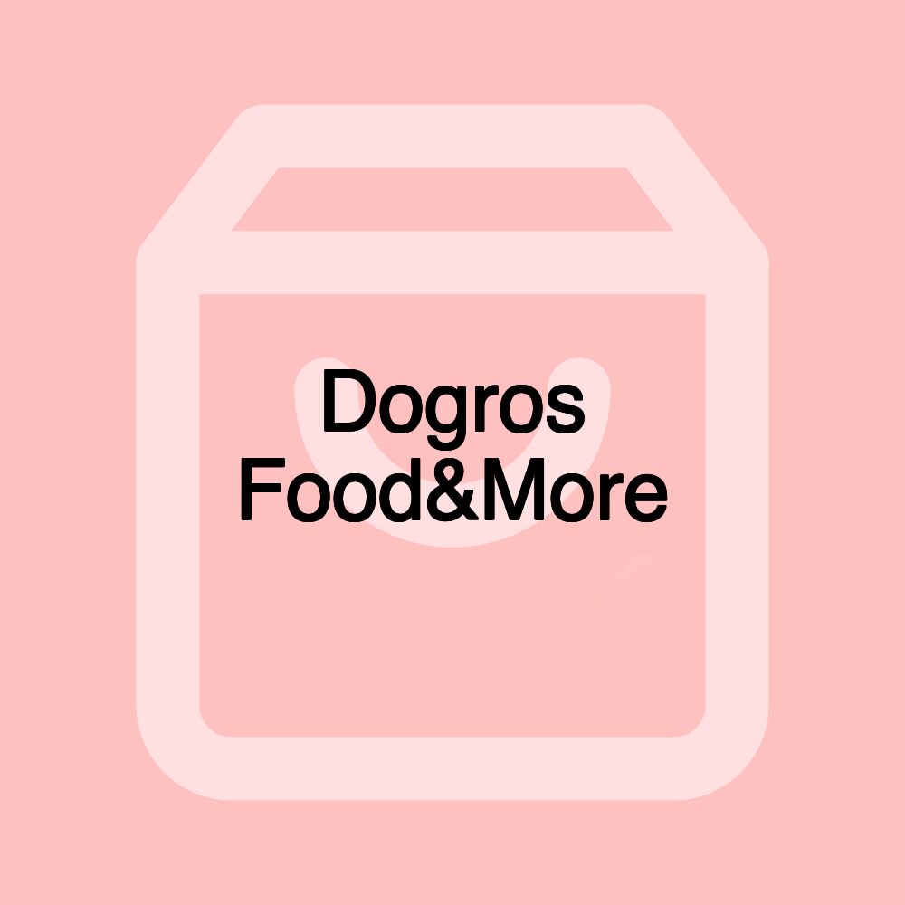 Dogros Food&More