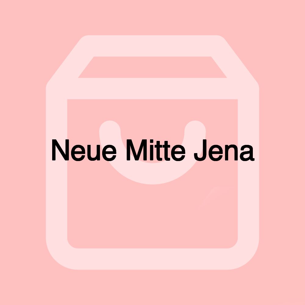 Neue Mitte Jena