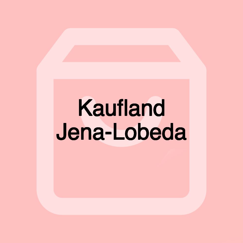 Kaufland Jena-Lobeda