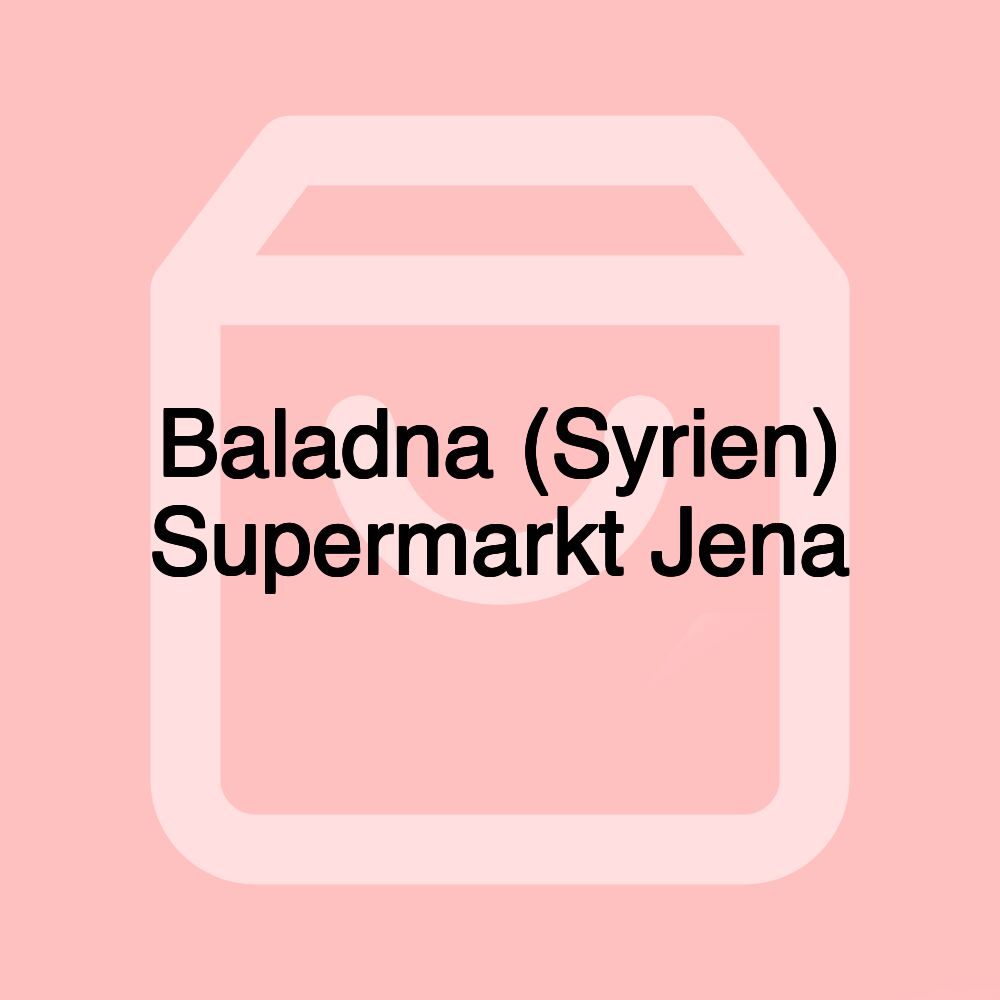 Baladna (Syrien) Supermarkt Jena