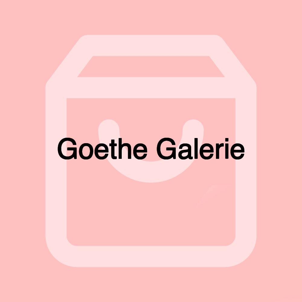 Goethe Galerie