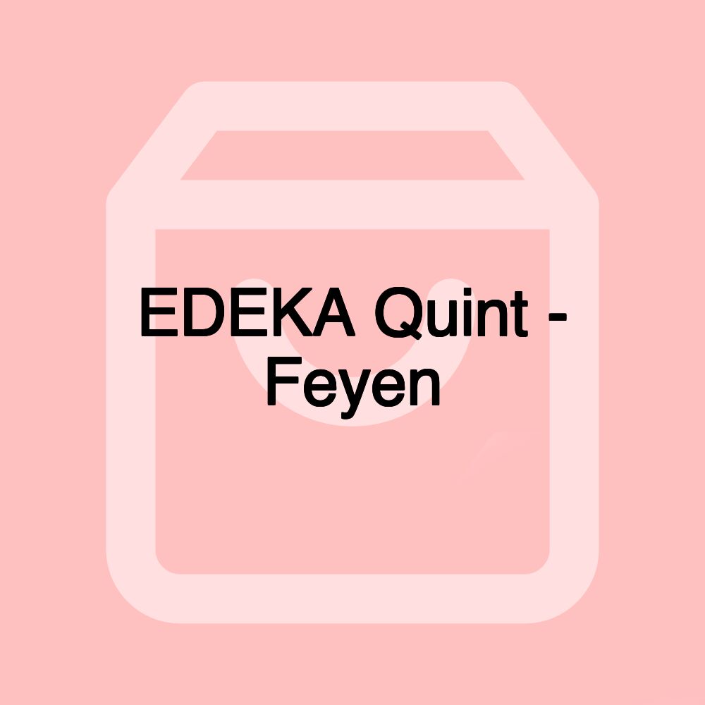 EDEKA Quint - Feyen