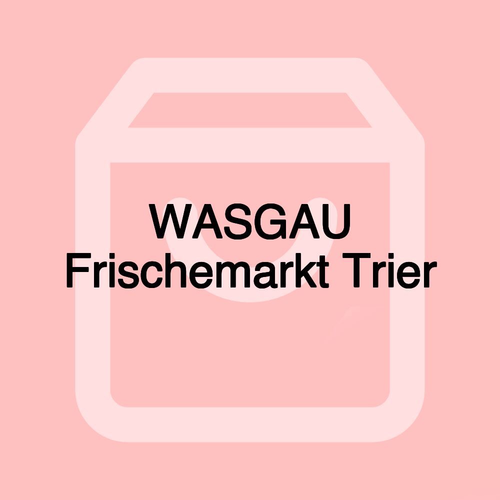 WASGAU Frischemarkt Trier