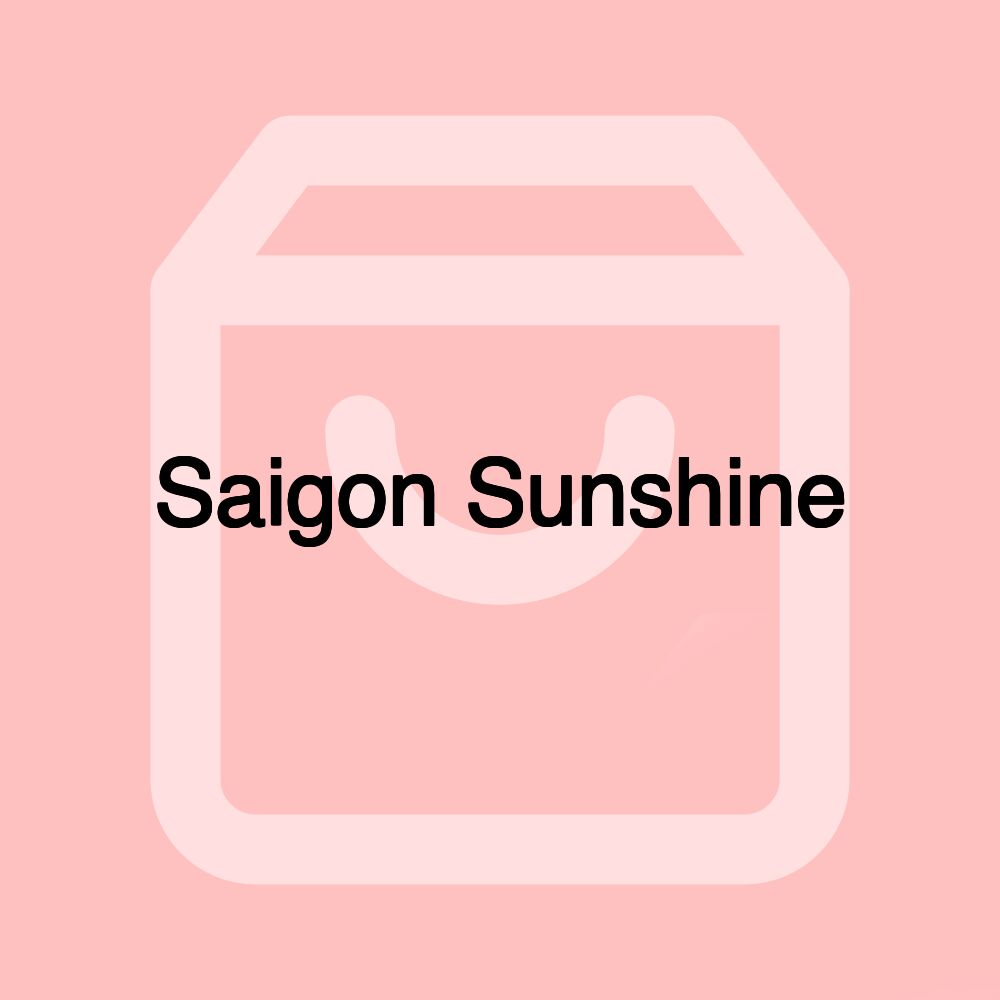 Saigon Sunshine