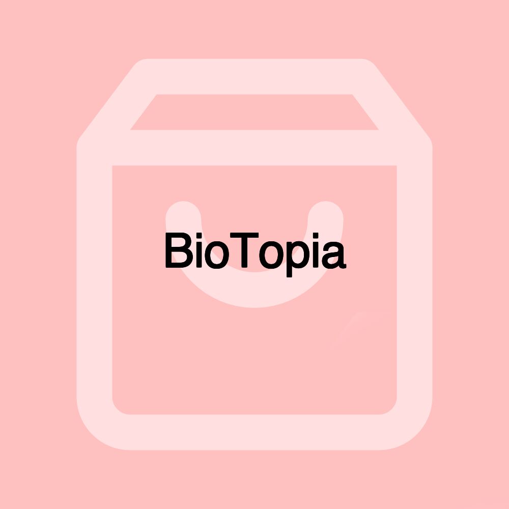 BioTopia