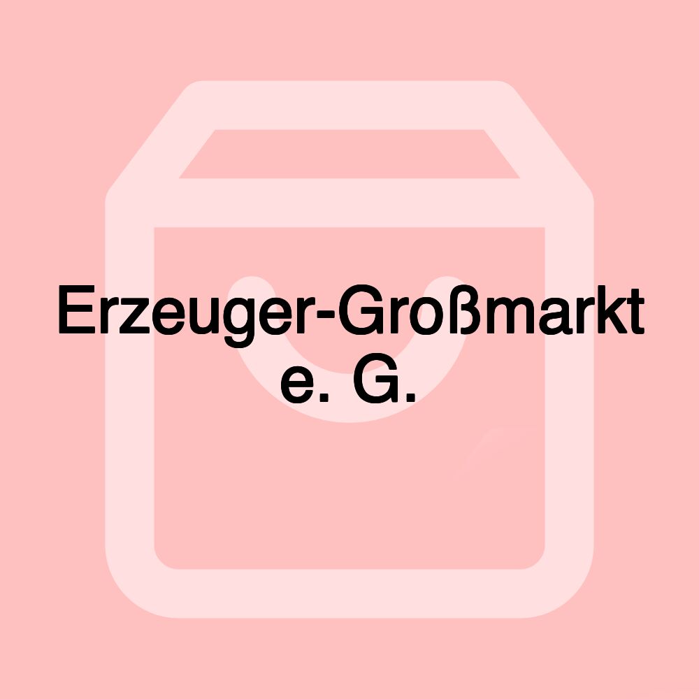 Erzeuger-Großmarkt e. G.