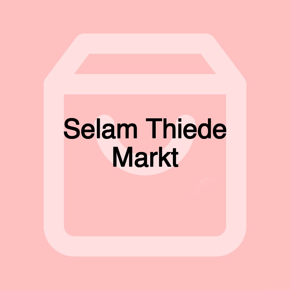 Selam Thiede Markt