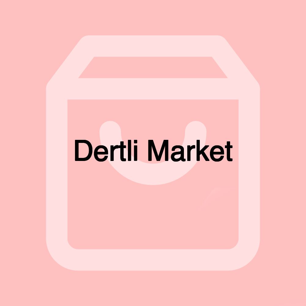 Dertli Market