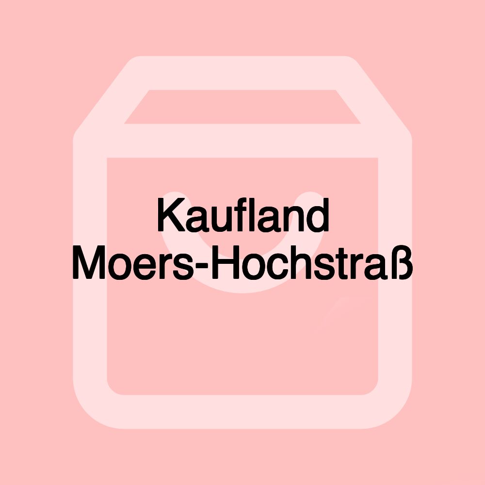 Kaufland Moers-Hochstraß