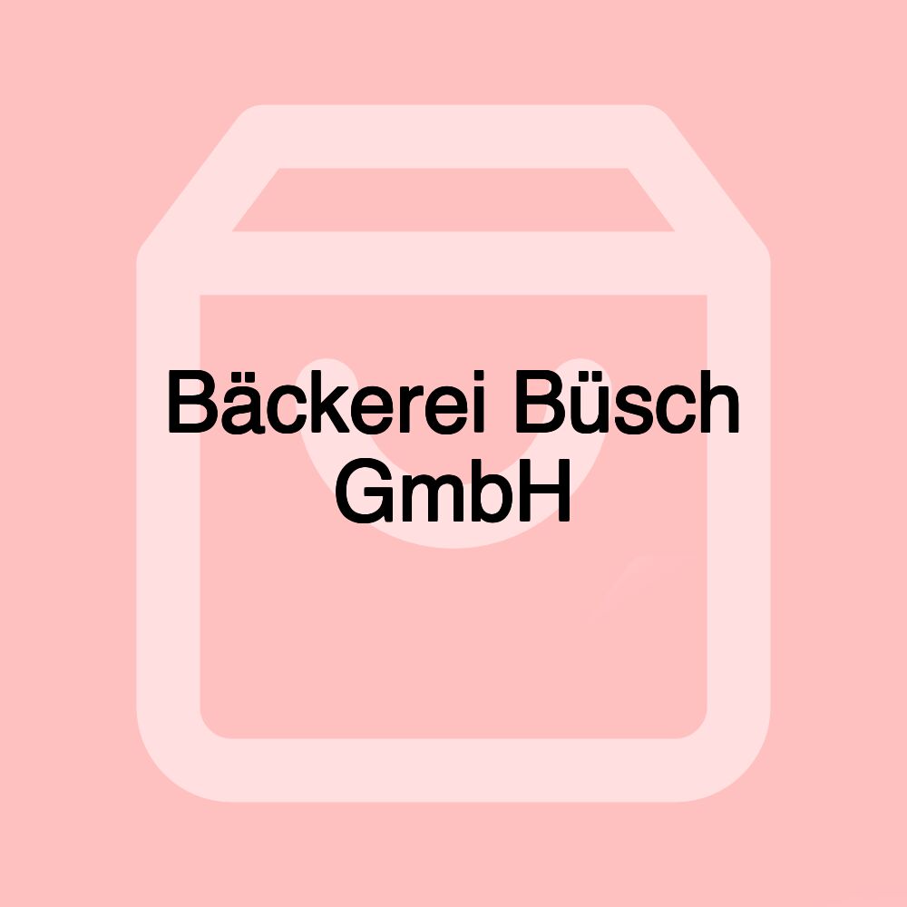 Bäckerei Büsch GmbH