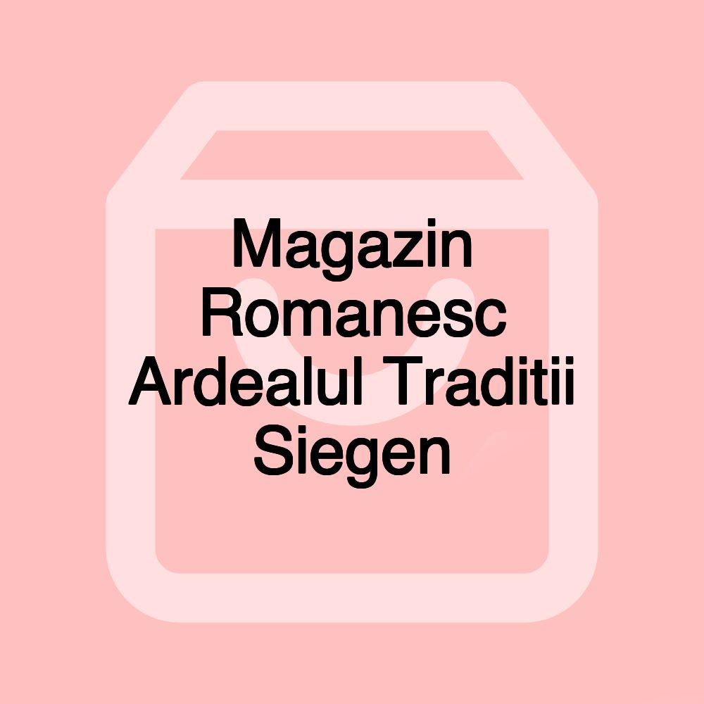 Magazin Romanesc Ardealul Traditii Siegen