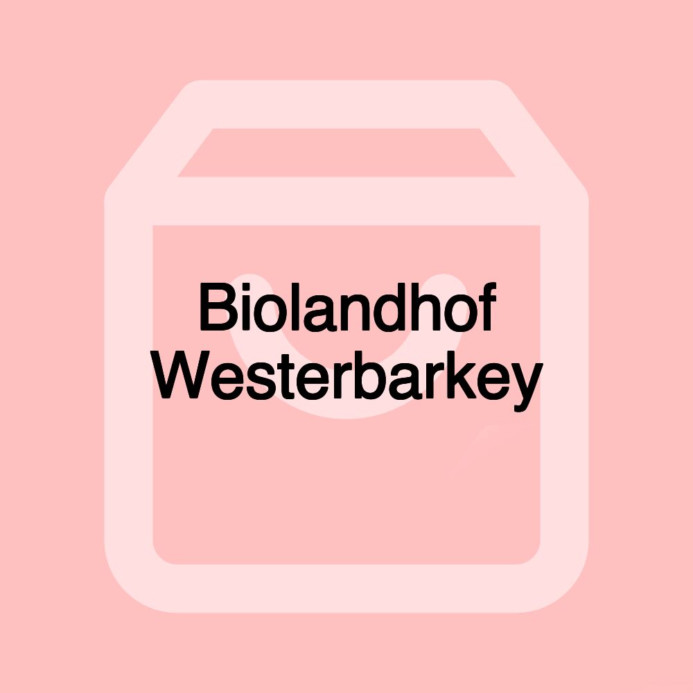 Biolandhof Westerbarkey