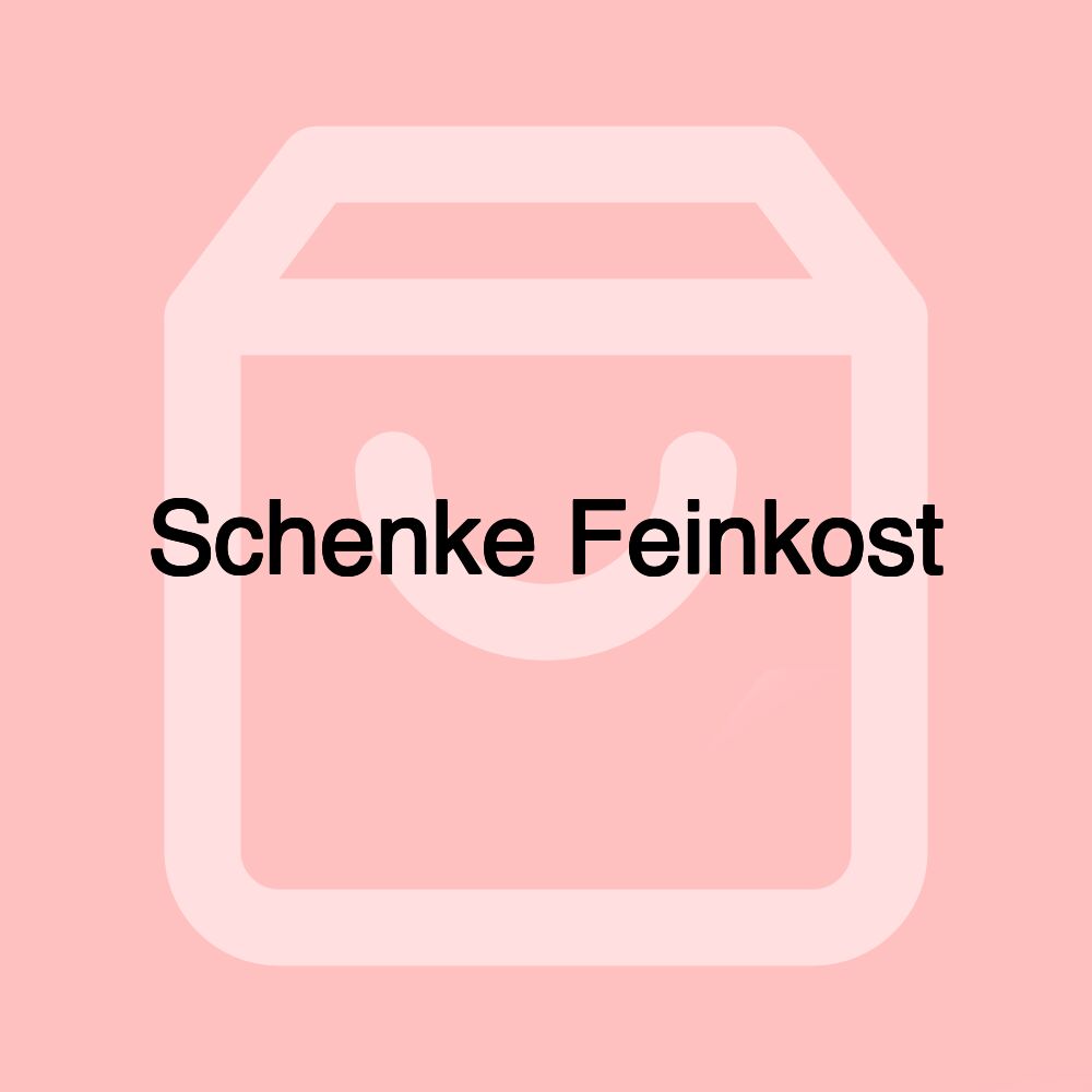 Schenke Feinkost