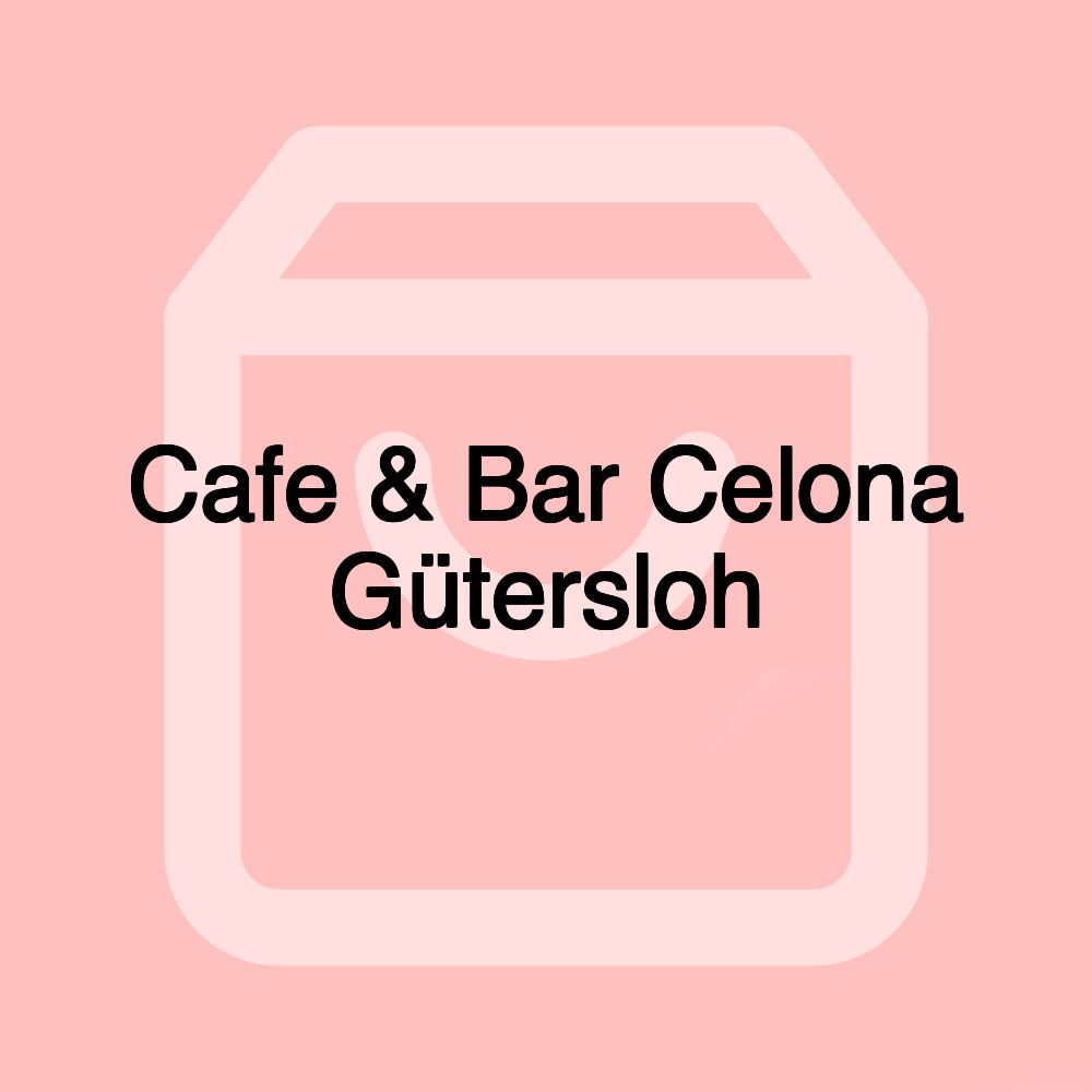 Cafe & Bar Celona Gütersloh