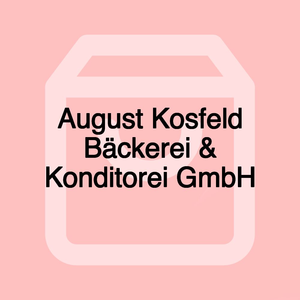 August Kosfeld Bäckerei & Konditorei GmbH