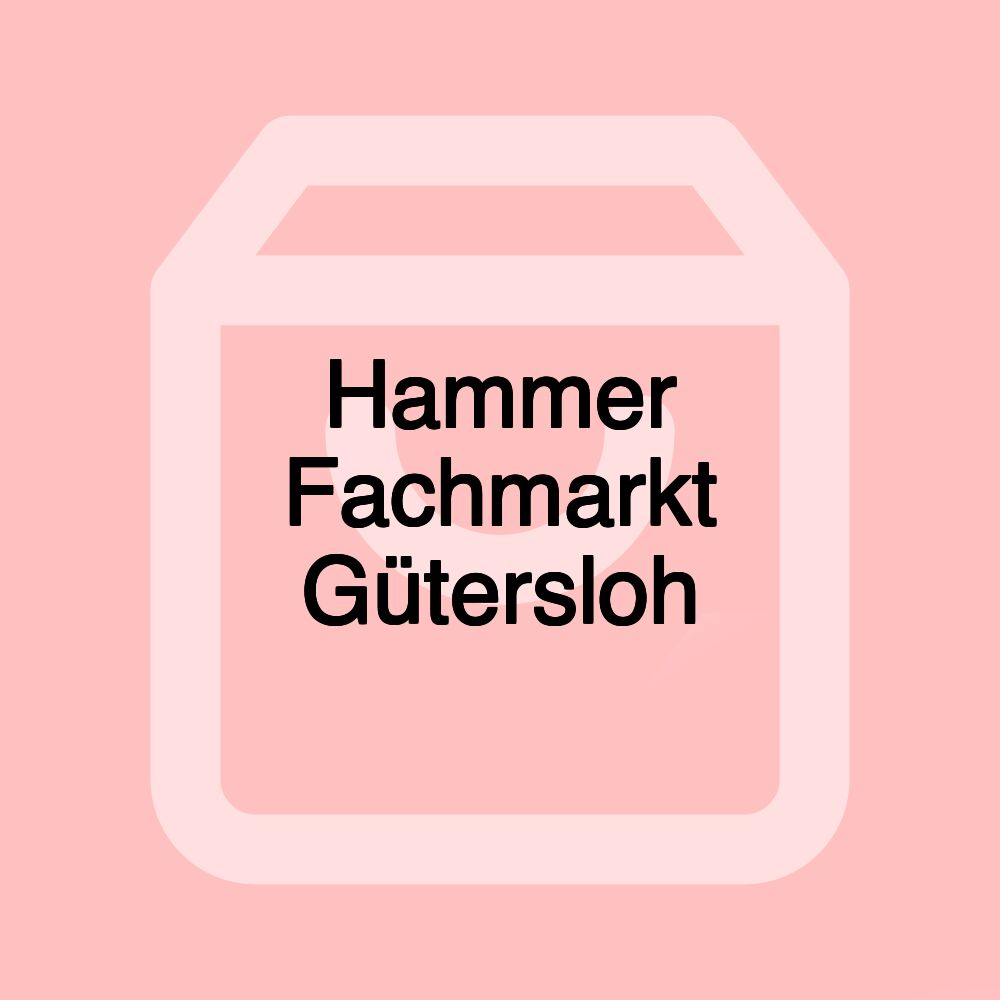 Hammer Fachmarkt Gütersloh