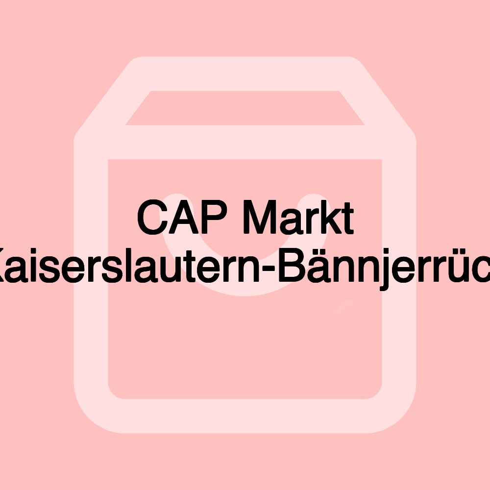 CAP Markt Kaiserslautern-Bännjerrück