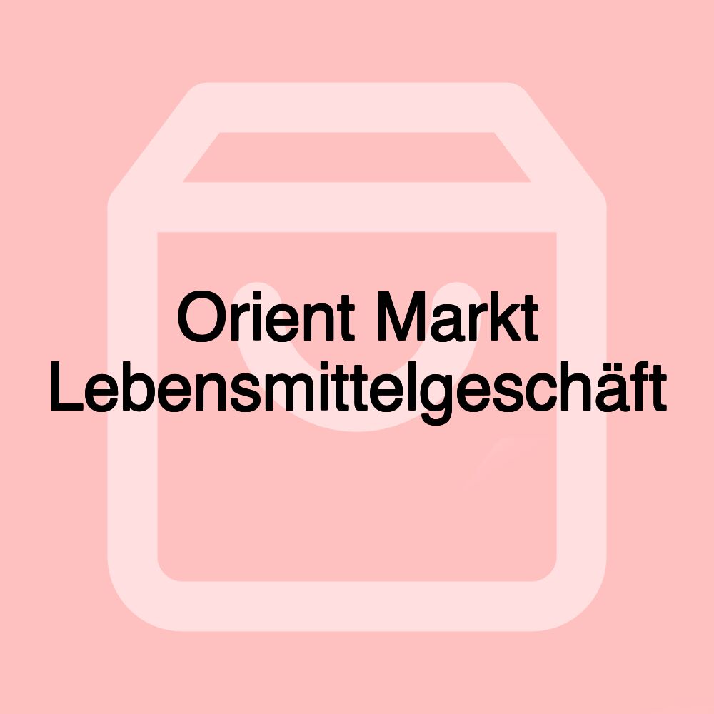 Orient Markt Lebensmittelgeschäft