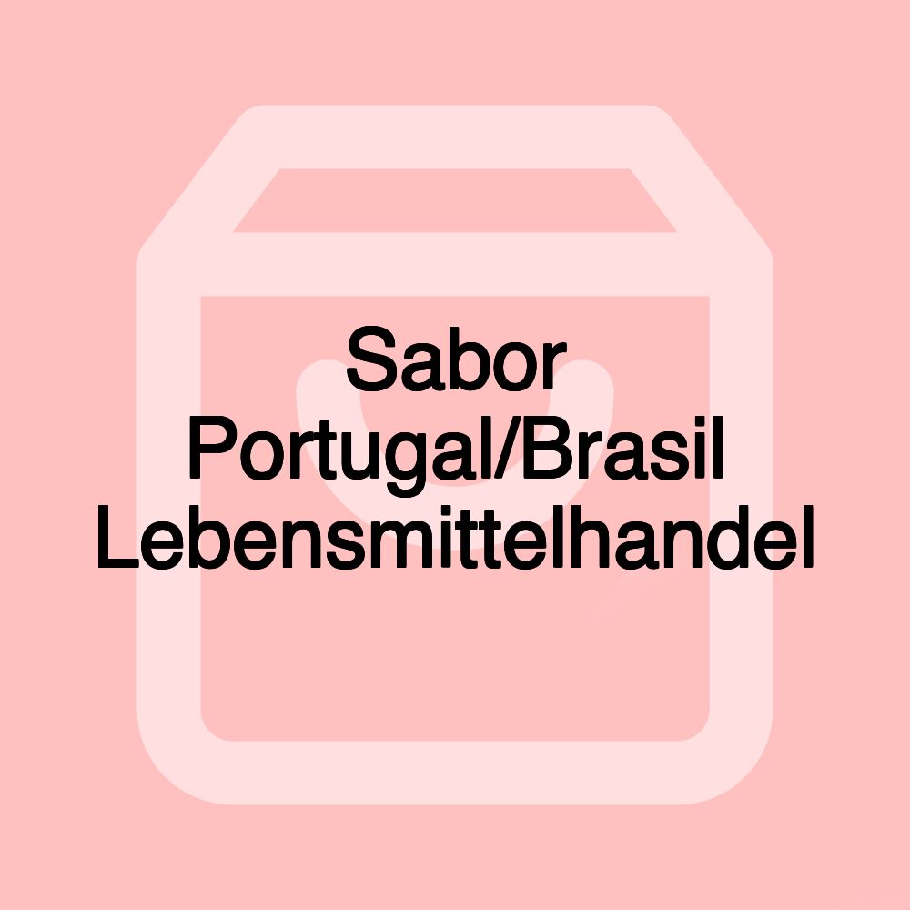 Sabor Portugal/Brasil Lebensmittelhandel