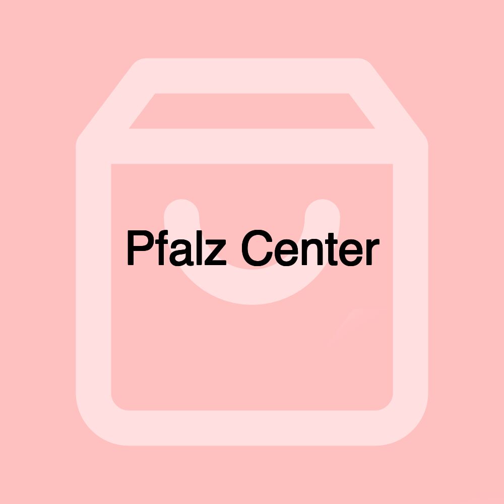 Pfalz Center