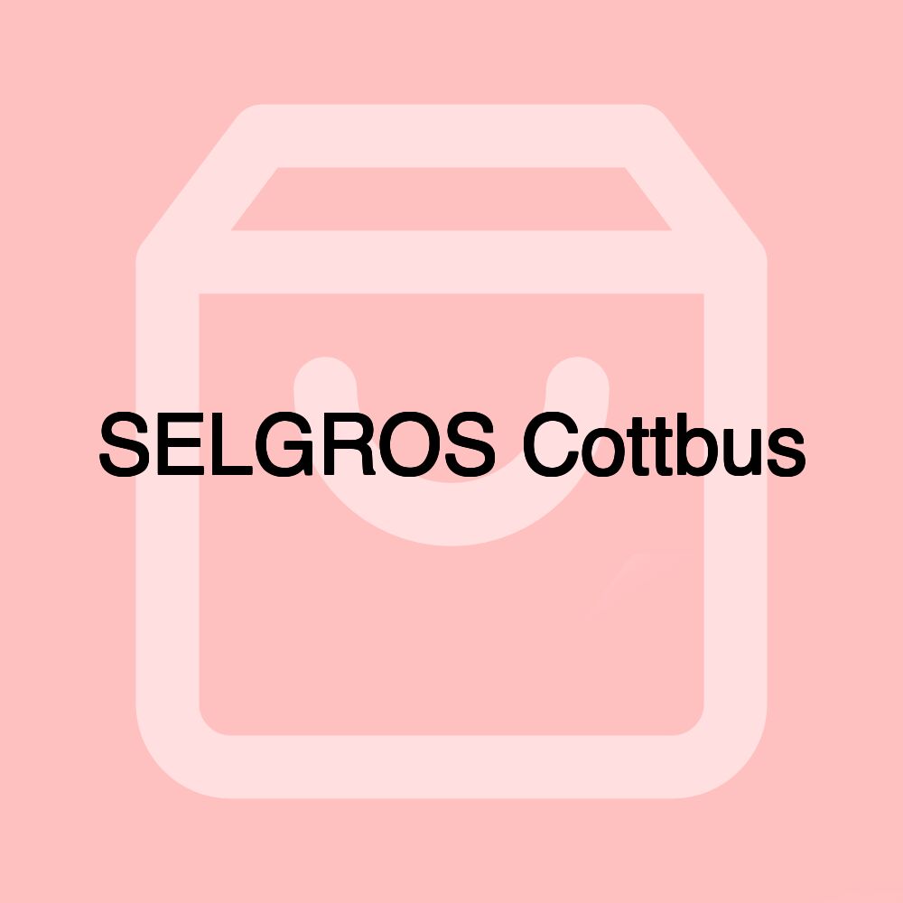 SELGROS Cottbus