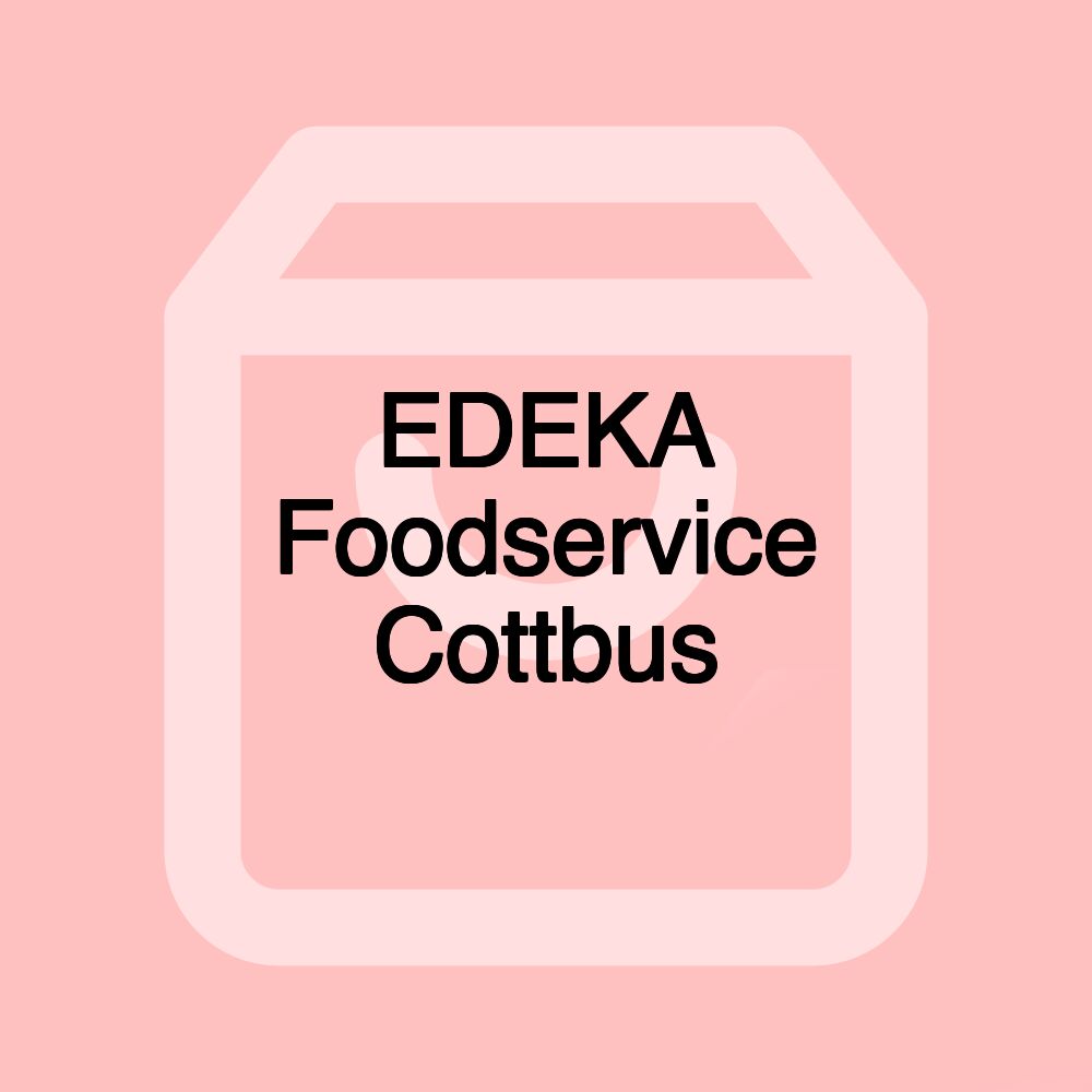 EDEKA Foodservice Cottbus